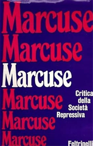 Marcuse herbert critica - marcuse,herbert.,