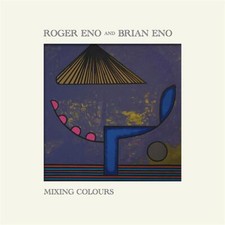 Mixing Colours - Brian Eno &
