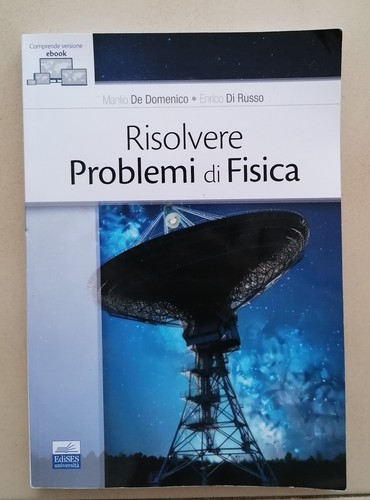 Risolvere problemi fisica - fisica,