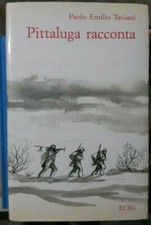 P. Emilio Taviani PITTALUGA RACCONTA romanzo fatti veri 1943 1945 ed 1988 autogr
