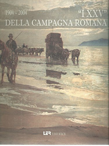 Xxv della campagna romana - xxv,