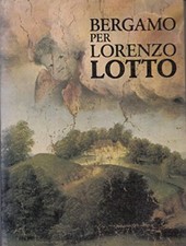 Bergamo per Lorenzo Lotto