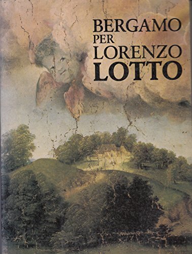 Bergamo per lorenzo lotto - bergamo,