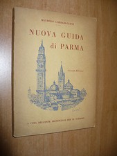M. CORRADI CERVI NUOVA GUIDA DI PARMA 1956 DISEGNI LATINO BARILLI ENTE TURISMO