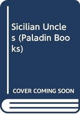 Sicilian Uncles (Paladin Books), Sciascia, Leonardo