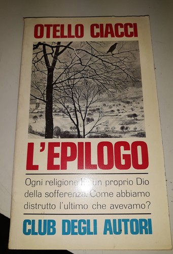 Otello ciacci epilogo club - ciacci, l'epilogo