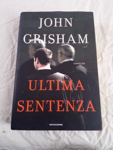 Ultima sentenza john grisham - sentenza,