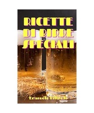 RICETTE DI BIRRE SPECIALI