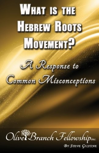 What the hebrew roots - the,
