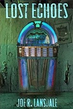 Lost Echoes Joe R. Lansdale