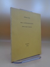 Gilbert Lely : Ma civilisation