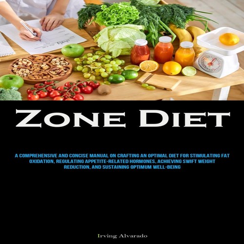 Zone diet comprehensive - diet, and