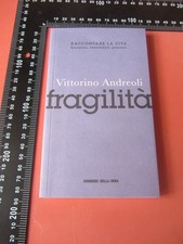 FRAGILITÀ - VITTORINO