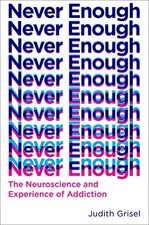 NEVER ENOUGH: THE NEUROSCIENCE