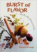 Burst of Flavour: The Fine Art of Cooking with Spices... - Cooray, Kusuma
