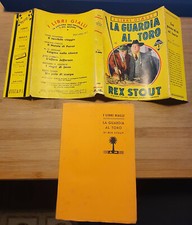 LA GUARDIA AL TORO - REX STOUT- NERO WOLFE  I LIBRI GIALLI PALMINE MONDADORI 