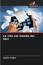 La vita nel mondo dei libri by