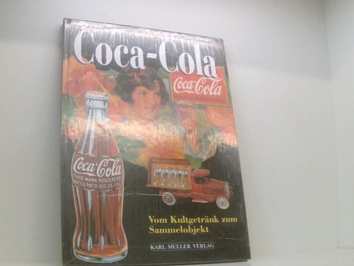 Coca cola vom kultgetränk - coca-, cola.