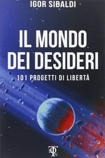 Il mondo dei desideri. 101