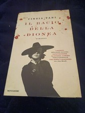 Cinzia Tani : il bacio della Dionea ed. Mondadori 