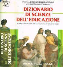 Dizionario di Scienze dell'educazione. . José Manuel Prellezo, Carlo Nanni, Gugl