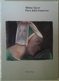 Milton glaser piero della - glaser,