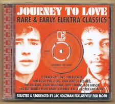 Mojo JOURNEY TO LOVE Rare & Early Elektra Classics CD with Tim Buckley,J Collins