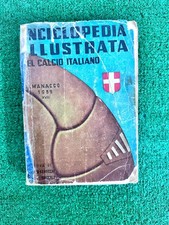 ALMANACCO DEL CALCIO ITALIANO 1939 ENCICLOPEDIA ILLUSTRATA  BUONE CONDIZIONI