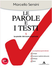 LE PAROLE E I TESTI Volume 1 -