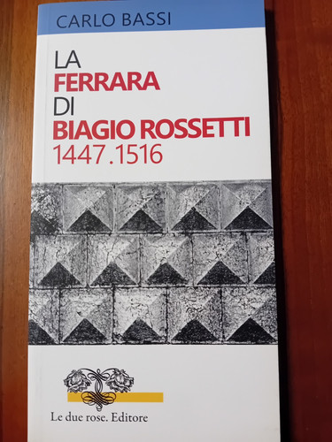 Ferrara biagio rossetti - la, di