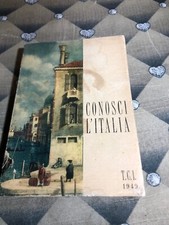 Conosci l'Italia . Touring club italiano . 1949