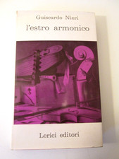 NIERI GUISCARDO-L’ESTRO ARMONICO.Lerici Editori,1963.Prima Edizione.