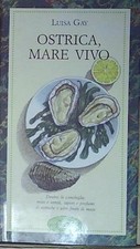 Gay OSTRICA, MARE VIVO. EDIZ. ILLUSTRATA Idea Libri 1988