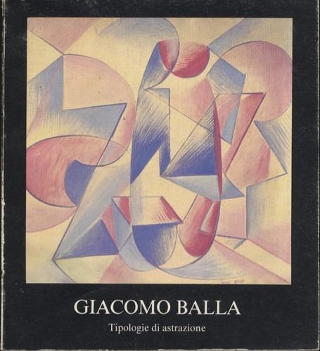 Giacomo balla opere dal 1912 - opere,