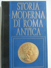 STORIA  MODERNA DI ROMA ANTICA