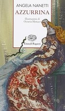 Azzurrina. Ediz. illustrata Nanetti, Angela and Monaco, Octavia