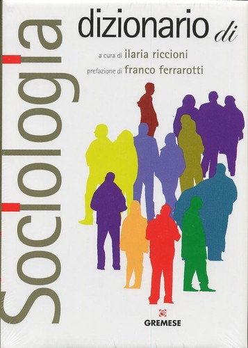 Dizionario sociologia a - dizionario, sociologia.