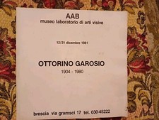 Catalogo Mostra Opere Di OTTORINO GAROSIO , AAB Brescia , Dicembre 1981