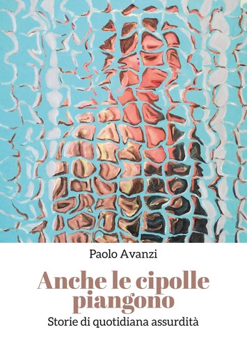 Anche cipolle piangono - , di