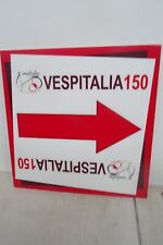 insegna cartello Vespa 150 anni dell'unità d'Italia Vespitalia 