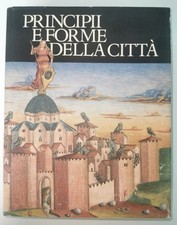 PRINCIPI E FORME DELLA CITTÀ