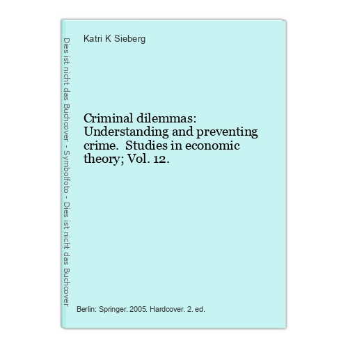 Criminal dilemmas