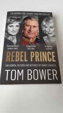 REBEL PRINCE - TOM BOWER