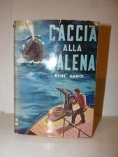 Pesca René Gardi: Caccia alla Balena, Baldini Castoldi Artico Cetacei illustrato