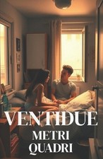 VENTIDUE METRI QUADRI (Italian