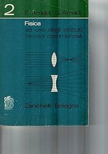 Elementi di fisica ad uso degli istituti tecnici commerciali - volume
