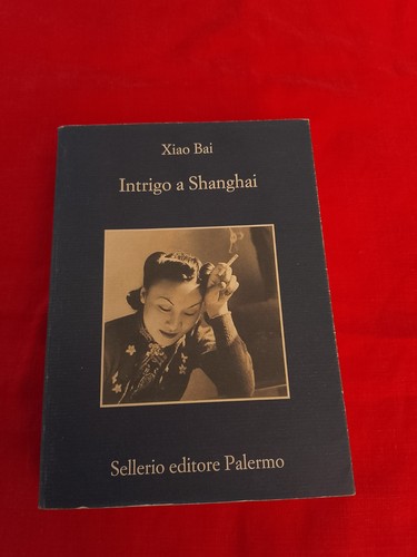 Xiao bai intrigo a shanghai - -,