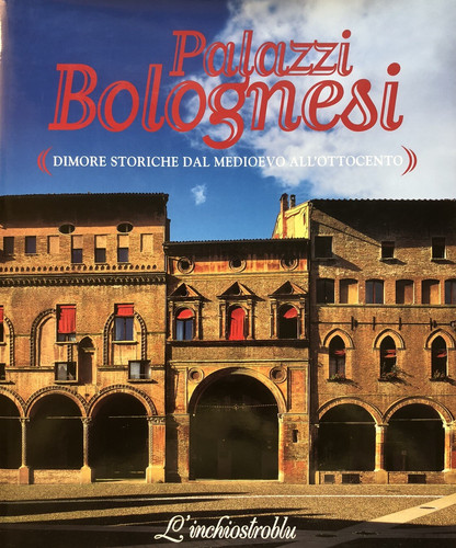 Palazzi bolognesi dimore - palazzi,