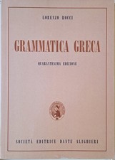 Grammatica greca. Per il Liceo