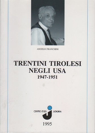 Trentini tirolesi negli usa - trentini,
